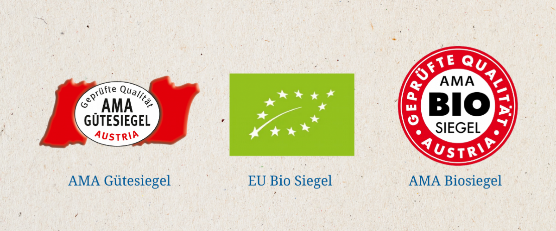 Die genannten Gütesiegel: AMA Gütesiegel, EU Bio Siegel und AMA Biosiegel